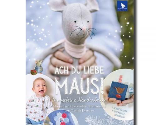 Handarbeitsbuch Ach du liebe Maus von acufactum