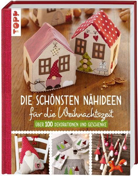 Topp Die schönsten Nähideen für die Weihnachtszeit