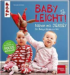 TOPP: BABY LEICHT! NÄHEN MIT JERSEY FÜR BABYS
